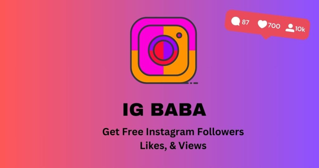 IG Baba: Get Free Instagram Followers, Likes, & Views