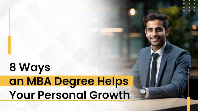 8 Ways an MBA Degree Helps Your Personal Growth