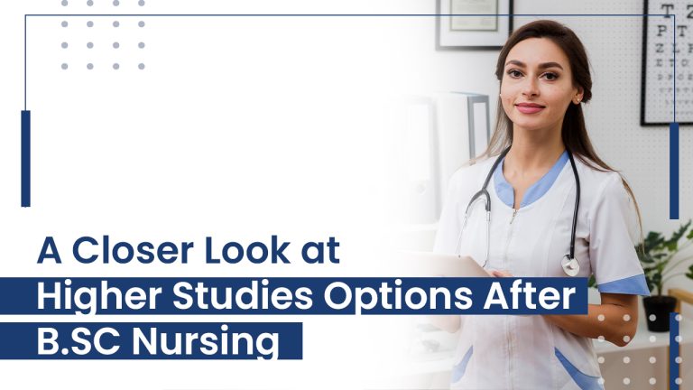A Closer Look at Higher Studies Options After B.SC Nursing