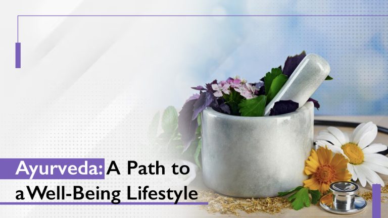 Ayurveda: A Path to a Well-Being Lifestyle