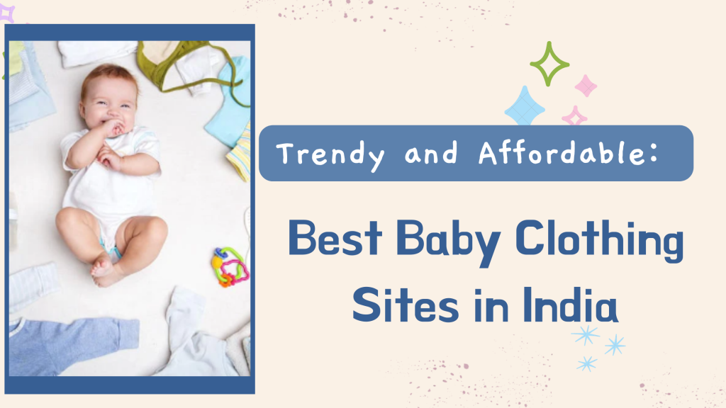 Best Baby Clothing Sites in India
